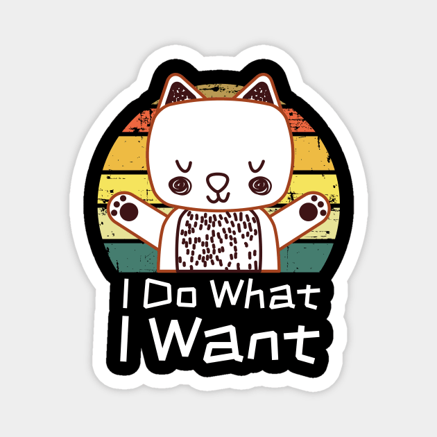 I Do What I Want Retro Cat Magnet by The WYLD Tribe