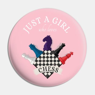 Just A Girl Who Loves Chess Pin