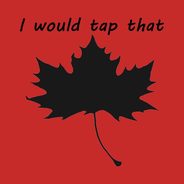 I would tap that Maple1 by YankeeT