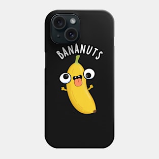 Bananuts Funny Crazy Banana Fruit Pun Phone Case