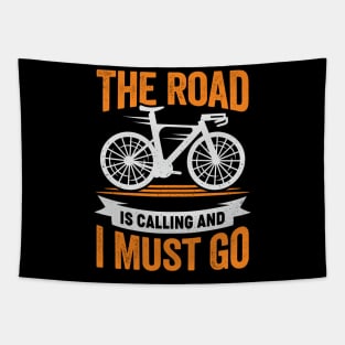 The Road Is Calling And I Must Go Cyclist Gift Tapestry