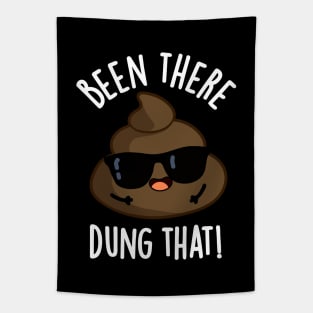 Been There Dung That Funny Poop Pun Tapestry