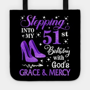 Stepping Into My 51st Birthday With God's Grace & Mercy Bday Tote