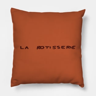 La Rotisserie Pillow