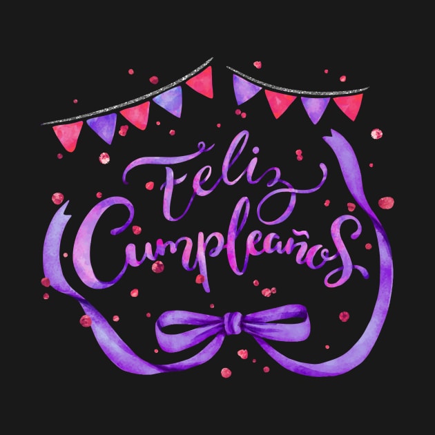 Feliz Cumpleaños Happy Birthday Spanish by WalkingMombieDesign