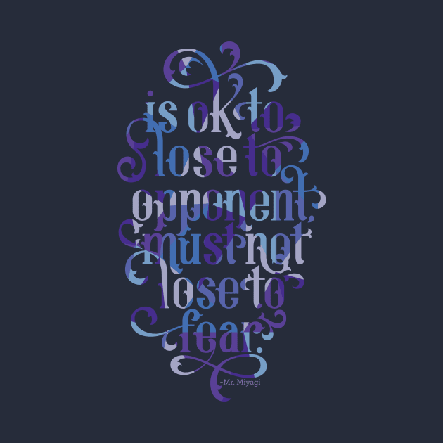 Must Not Lose to Fear by polliadesign