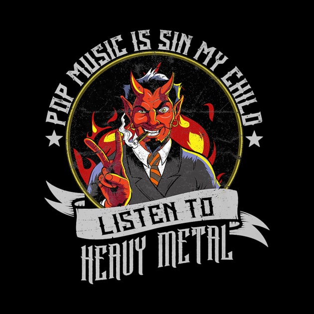 Pop music is sin my child listen to heavy metal by BarretsGibson