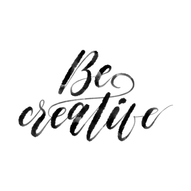 Be Creative Calligraphy by meridiem