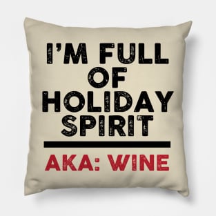 I'm Full of Holiday Spirit: AKA Wine Pillow