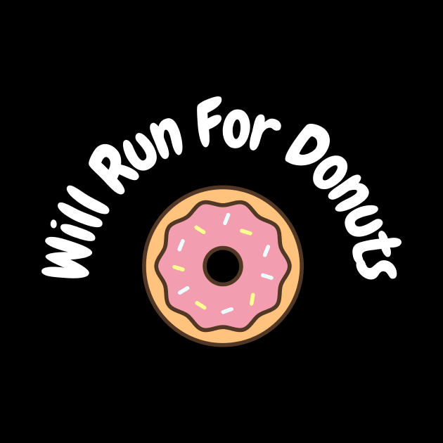 Will run for donuts by Word and Saying