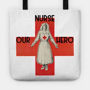 Nurse our hero 1 Tote