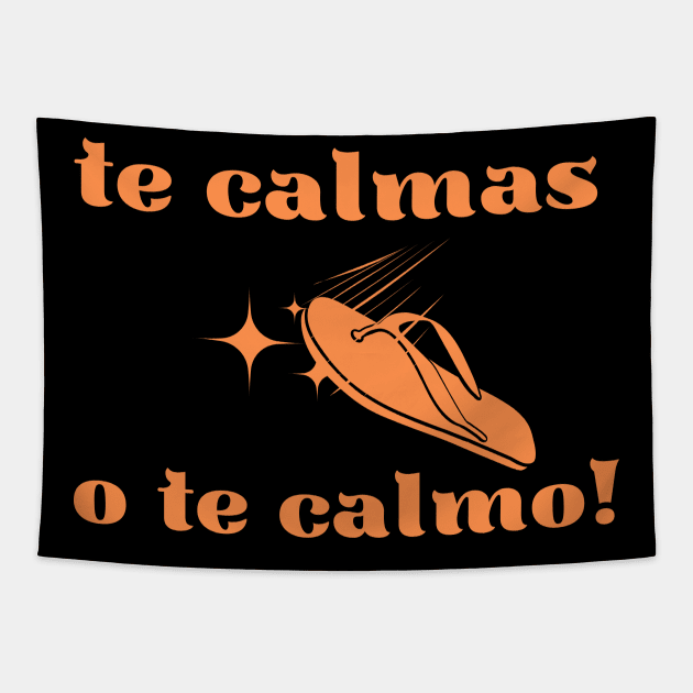 te calmas o te calmo Tapestry by Vitarisa Tees