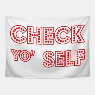 Check yo' Self Tapestry