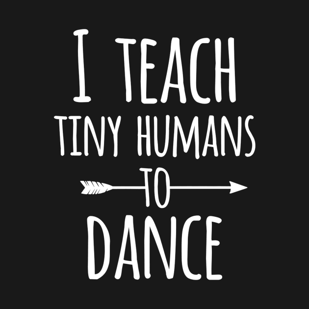 I Teach Tiny Humans To Dance  Cute Dancing Instructor by danielfarisaj