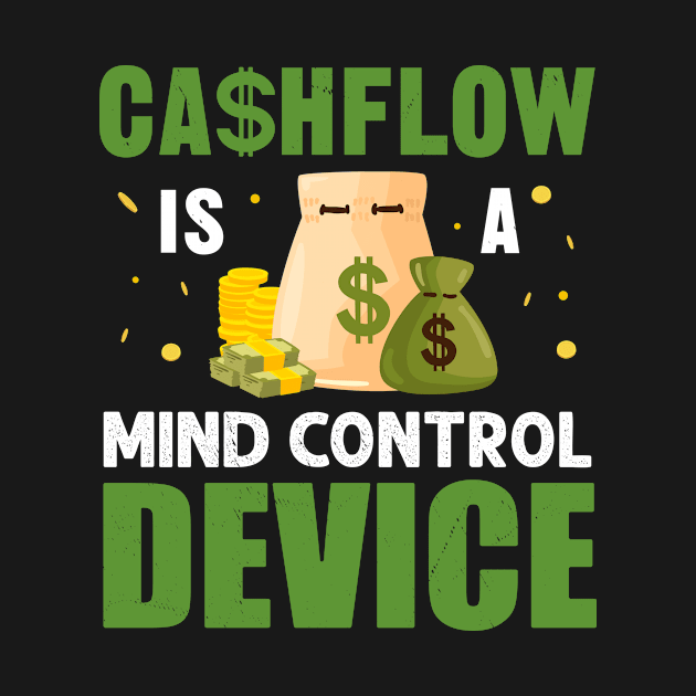 Cashflow is a Mind Control Device by Cashflow-Fashion 
