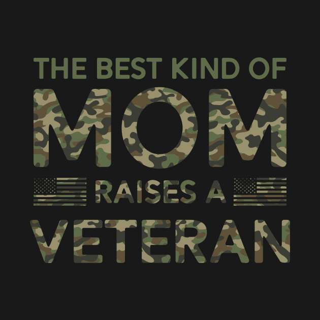 Camouflage The Best Kind Of Mom Raises Veteran Military Mom by mrsmitful01