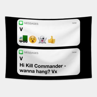 HI KILL COMMANDER VILLANELLE TEXT Tapestry