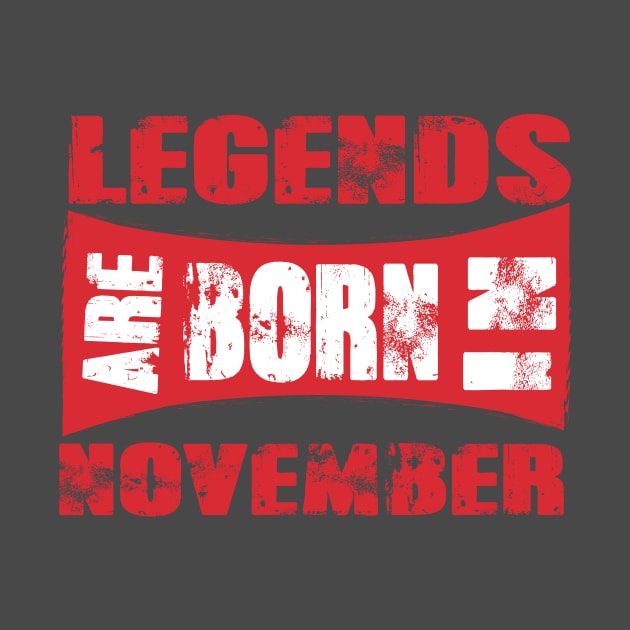 Legends are born in November tshirt- best t shirt for Legends only- unisex adult clothing by Sezoman