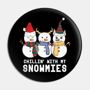 Chillin with my snowmies Pin