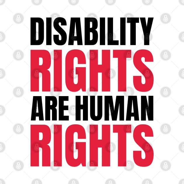 Disability Rights Are Human Rights, Disability Awareness by yass-art