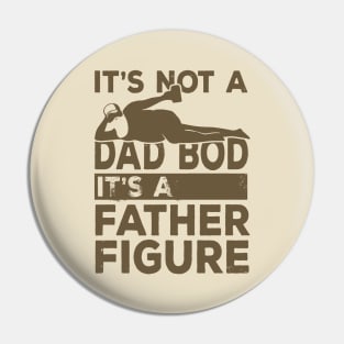 Dad Bod Father Figure Beer Lover Pin