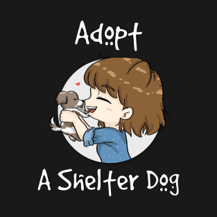 Adopt A Shelter Dog T-Shirt