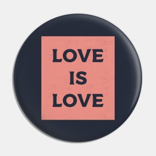 Love Is Love Pin