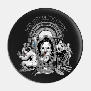 Servants of the Living Pin