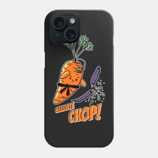 Carrote Chop! pun Phone Case