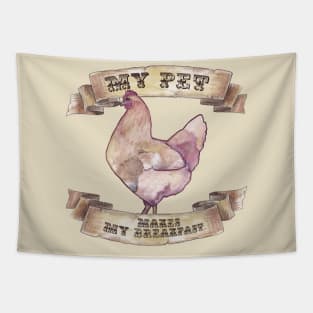 My Pet Makes My Breakfast Tapestry