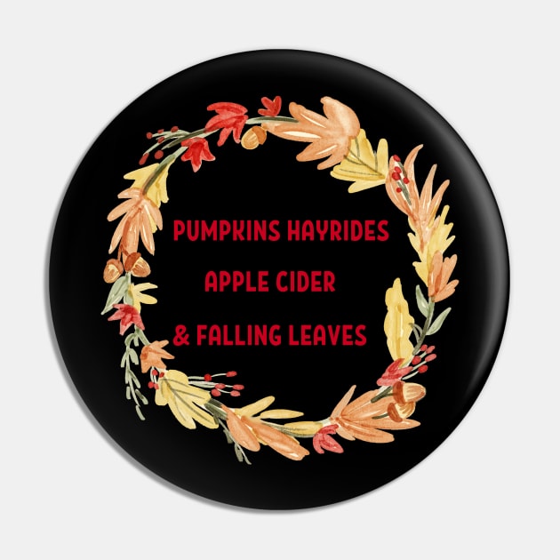 Cute Pumpkins Hayrides Apple Cider & Falling Leaves Pin by GROOVYUnit