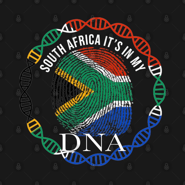 South Africa Its In My DNA - Gift for South African From South Africa by Country Flags