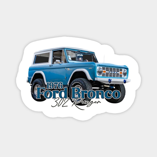 1976 Ford Bronco 302 Ranger Magnet by Gestalt Imagery