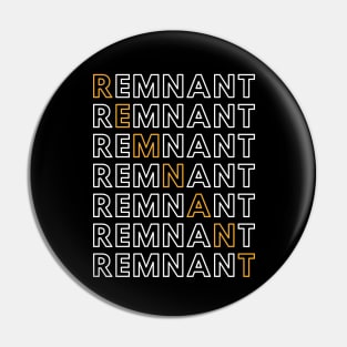 REMNANT - GOD'S PEOPLE Pin