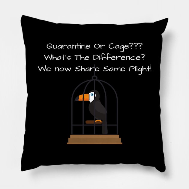 Motivational Parrot - Quarantine Or Cage? Pillow by Animal Specials