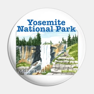 The Mist Trail, Yosemite National Park Pin