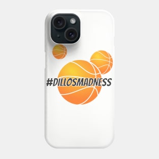 #dillosmadness Phone Case