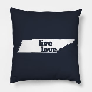 Tennessee - Live Love Tennessee Pillow