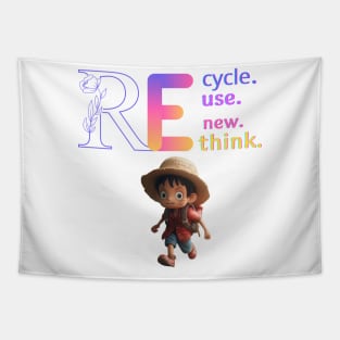 re cycle use new think Tapestry