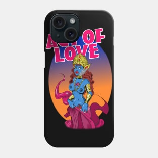 Act of Love and Defiance Phone Case