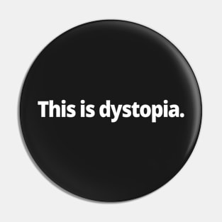 This is dystopia. Pin