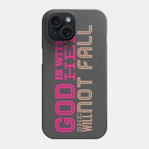 God is Within Her Christian Quote Design Gift Phone Case by BeLightDesigns