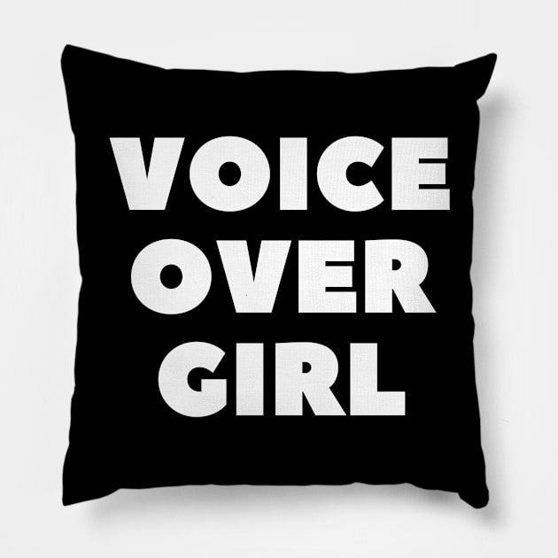 voice over girl Pillow by Fresh aus