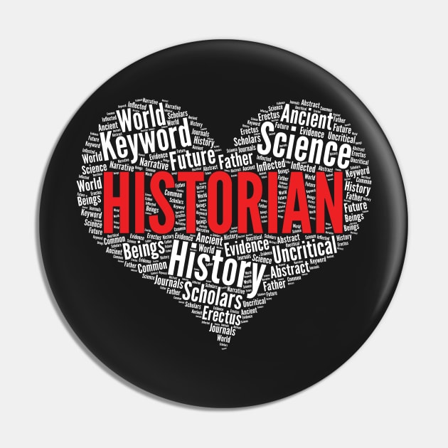 Historian Heart Shape Word Cloud History product Pin by theodoros20