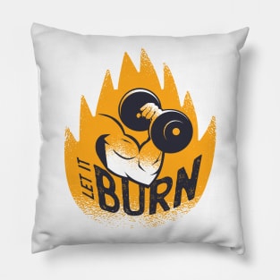 Let it burn Pillow