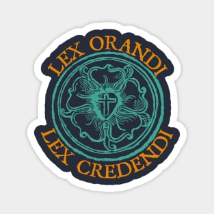 Lex Orandi - Lex Credendi Around Luther Seal Magnet