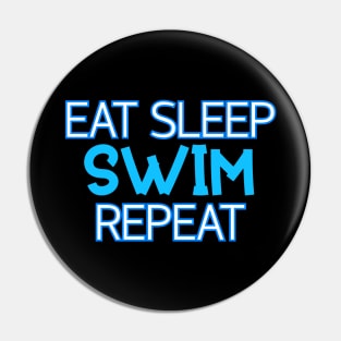 Eat Sleep Swim Repeat Pin