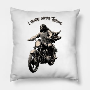 I ride with Jesus Pillow