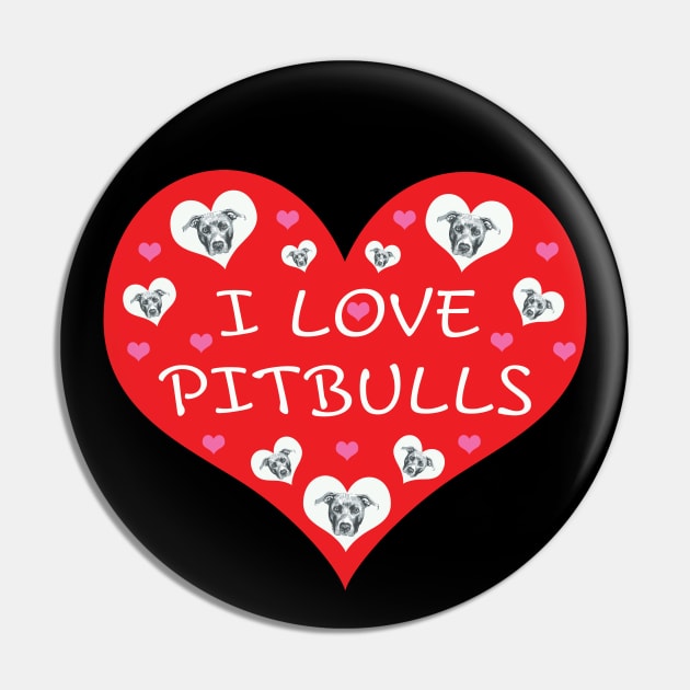 I Love Pitbulls Pin by Rosemarie Guieb Designs