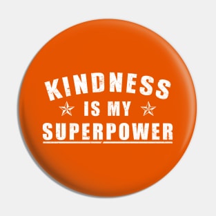 Kindness is My Superpower Unity Day Orange Pin